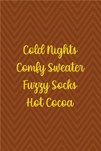 Cold Nights Comfy Sweater Fuzzy Socks Hot Cocoa