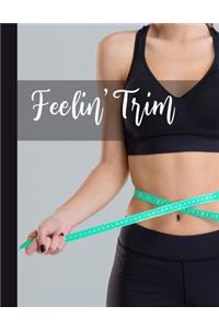 Feelin' Trim