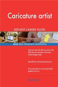 Caricature artist RED-HOT Career Guide; 2533 REAL Interview Questions
