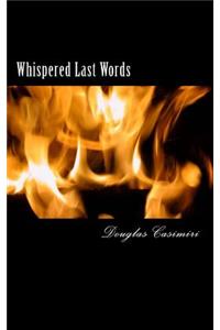 Whispered Last Words
