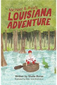 Michael and Ava's Louisiana Adventure: A Tale about the Dangers of Littering