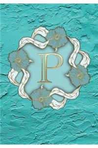 P Monogram Notebook: Cute College Ruled Notebook - Journal for Women or Girls