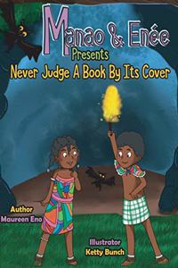 Manao and Enee Presents Never Judge A Book By Its Cover