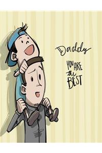 Daddy you are the best