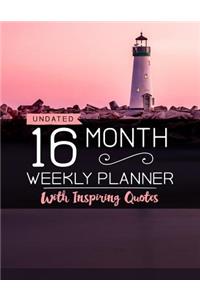 Undated 16 Month Weekly Planner: Personal Planner with Weekly Inspiring Quotes