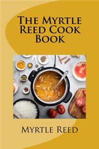 The Myrtle Reed Cook Book