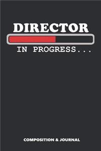 Director in Progress