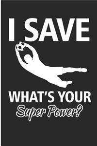 I Save What's Your Superpower
