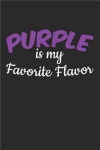 Purple Is My Favorite Flavor