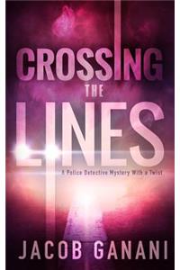 Crossing the Lines