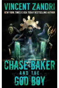 Chase Baker and the God Boy