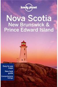 Lonely Planet Nova Scotia, New Brunswick & Prince Edward Island