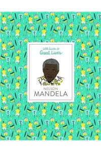 Nelson Mandela: Little Guides to Great Lives