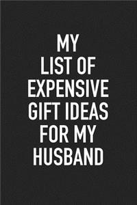 My List of Expensive Gift Ideas for My Husband