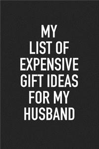 My List of Expensive Gift Ideas for My Husband