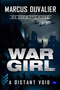 War Girl a Distant Void