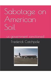 Sabotage on American Soil