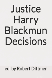 Justice Harry Blackmun Decisions