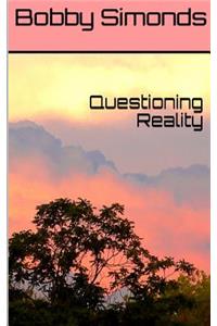 Questioning Reality