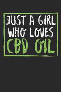 Just a Girl Who Loves CBD Oil