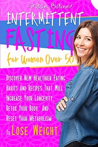 Intermittent Fasting For Women Over 50