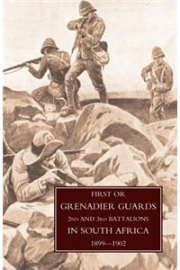 First or Grenadier Guards in South Africa 1899-1902