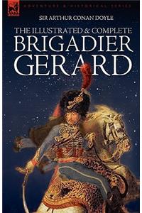 Illustrated & Complete Brigadier Gerard