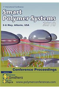 Smart Polymer Systems 2010 Conference Proceedings