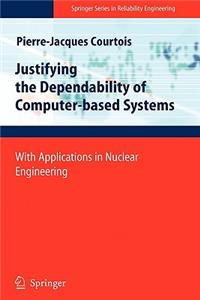 Justifying the Dependability of Computer-Based Systems