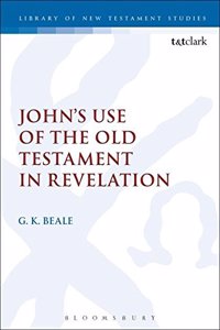 John's Use of the Old Testament in Revelation: No.166 (Journal for the Study of the New Testament Supplement S.)