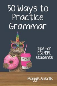 Fifty Ways to Practice Grammar