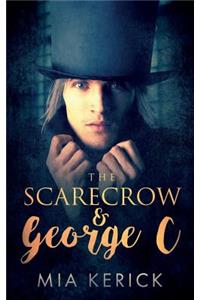 Scarecrow and George C