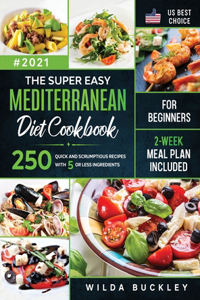 Super Easy Mediterranean diet Cookbook for Beginners