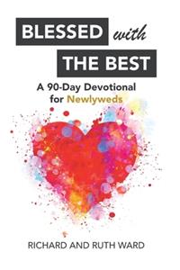 Blessed with the Best