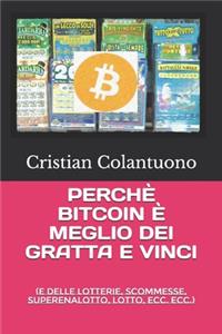 Perchè Bitcoin È Meglio Dei Gratta E Vinci
