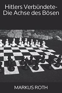 Hitlers Verbündete-Die Achse des Bösen