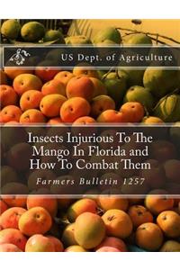 Insects Injurious To The Mango In Florida and How To Combat Them