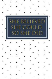 She Believed She Could So She Did