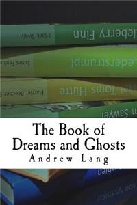The Book of Dreams and Ghosts