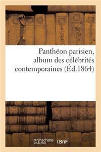 Panthéon Parisien, Album Des Célébrités Contemporaines