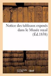 Notice Des Tableaux Exposés Dans Le Musée Royal 1838