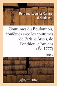 Coutumes Du Boulonnois, Conférées Avec Les Coutumes de Paris, d'Artois, de Ponthieu