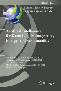 Artificial Intelligence for Knowledge Management, Energy, and Sustainability