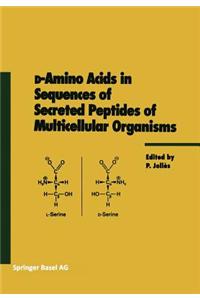 d-Amino Acids in Sequences of Secreted Peptides of Multicellular Organisms