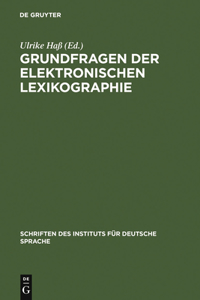 Grundfragen der elektronischen Lexikographie