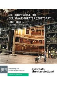 Die Ehrenmitglieder Der Staatstheater Stuttgart 1912-2018