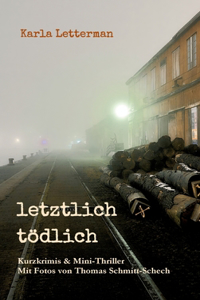 letztlich tödlich