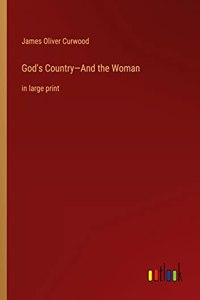 God's Country-And the Woman