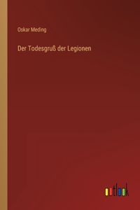 Todesgruß der Legionen