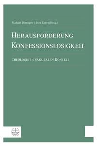 Herausforderung Konfessionslosigkeit